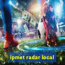 ipmet radar local